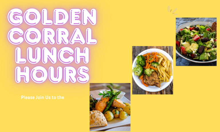 Golden Corral Lunch Hours